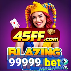 99999 bet